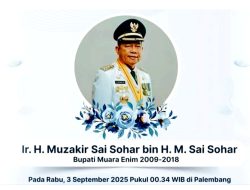 Selamat Jalan Mantan Bupati Kabupaten Muara Enim Dua Periode Ir H Muzakir Sai Sohar.